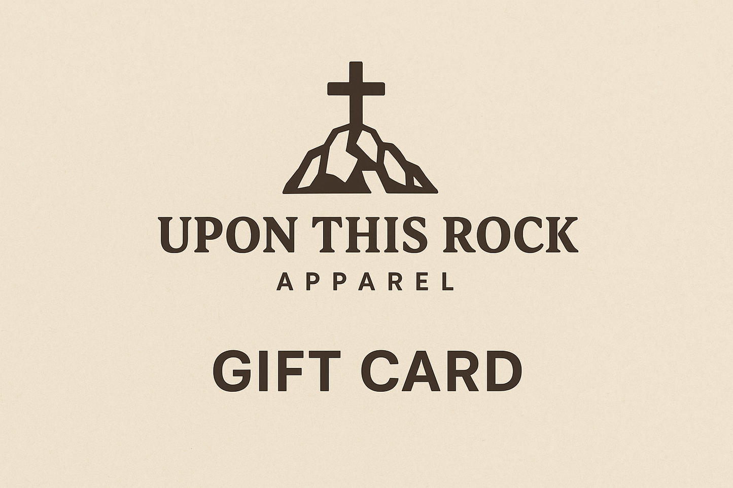 Upon This Rock Apparel GIFT CARD